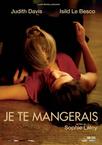 我想吃掉你 Je te mangerais 