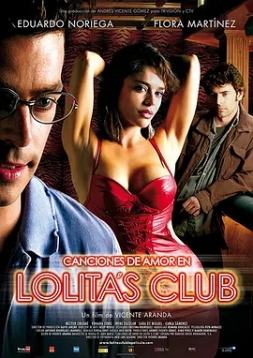 洛丽塔俱乐部的情歌 Canciones de amor en Lolita's Club (2007)